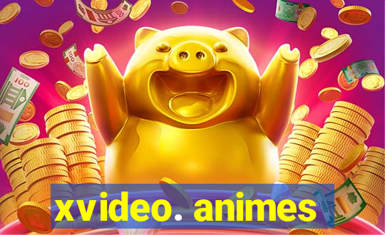 xvideo. animes